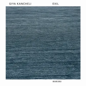 Kancheli: Exil by Rebecca Firth