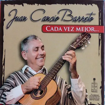 Juan Cancio Barreto (Cada vez Mejor) by Juan Cáncio Barreto