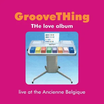 The Love Album by Groove Thing