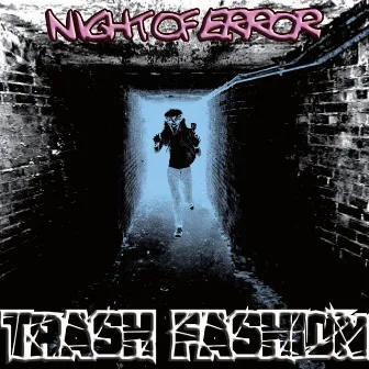 Night of Error by Trash Fashion