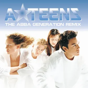 The ABBA Generation (Remix) by A*Teens