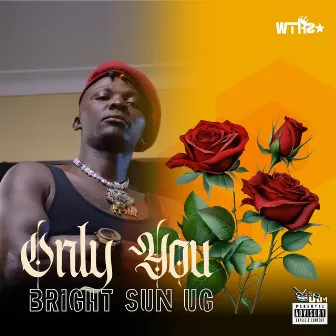 Only You by Bright Sun UG