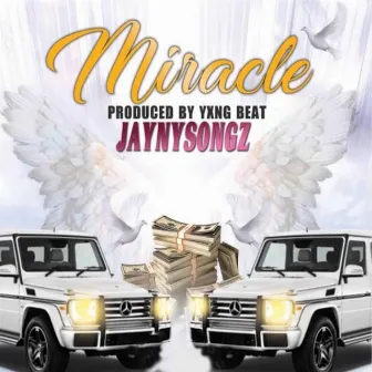 Miracle by Jaynysongz