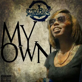 On My Own by Teety Blue