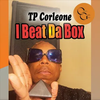 I Beat da Box by TP Corleone