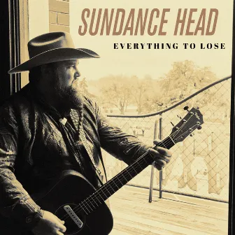 Everything To Lose by Sundance Head