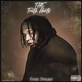 The Truth Hurts by Sosa Benzo