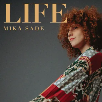 Life by Mika Sade