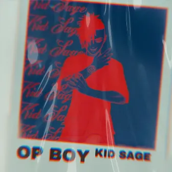 OP BOY by KID SAGE