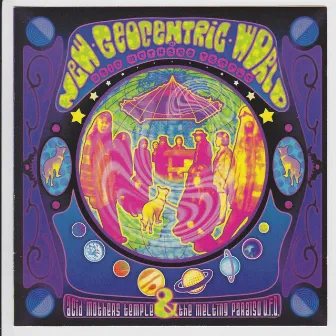 New Geocentric World of Acid Mothers Temple by Acid Mothers Temple & The Melting Paraiso U.F.O.