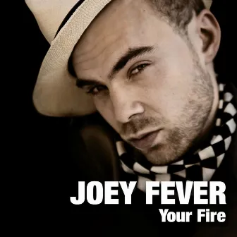 Your Fire by Joey Fever