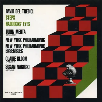 David Del Tredici: Steps/Haddocks' Eyes by David Del Tredici