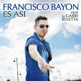 Es Asi by Francisco Bayon