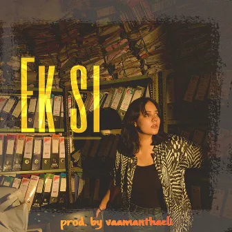 Ek Si by pho