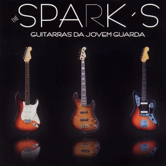 Guitarras da Jovem Guarda (Instrumental) by The Sparks