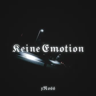 keine Emotion by xRoss