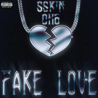 Fake Love by SSKiN