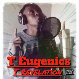 T Revelation by T Eugenics