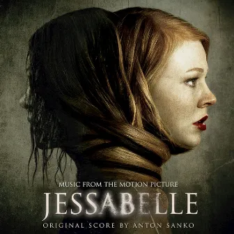 Jessabelle (Original Score) by Anton Sanko