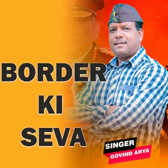 Border Ki Seva by Govind Arya