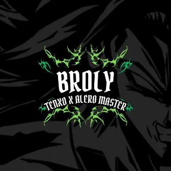 Broly by Alero Master