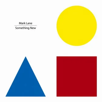 Something New by Mark Lane