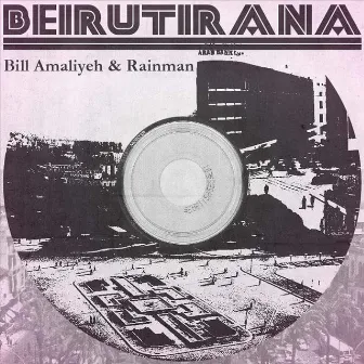 Beirutirana by Bill Amaliyeh