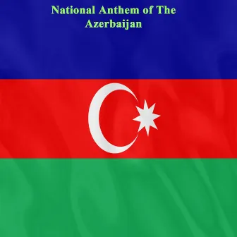 National Anthem of The Azerbaijan by Historische Stimmen