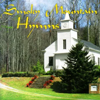 Smoky Mountain Hymns by The Smoky Mountain Band