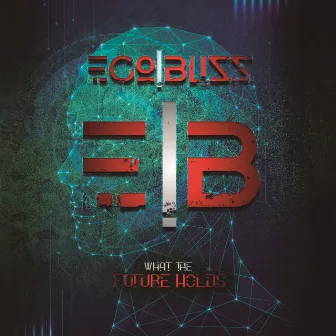 What The Future Holds by Ego Bliss