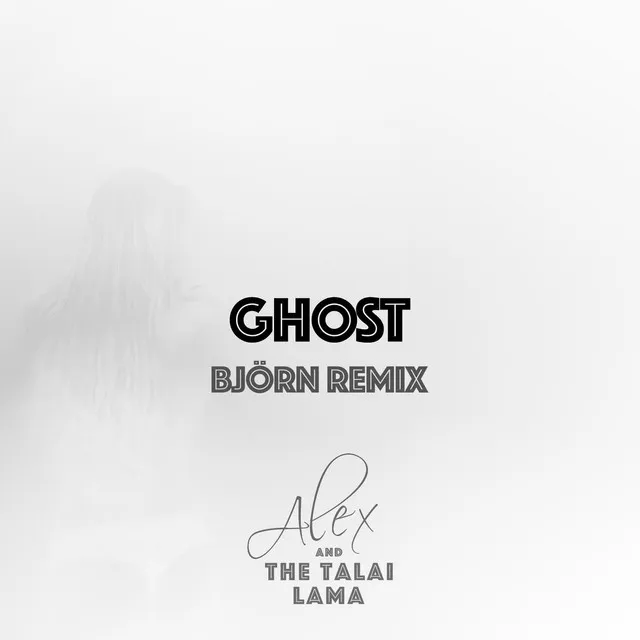 Ghost (Björn Remix)