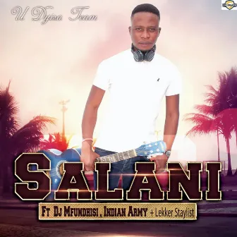 U Dyisa Team by Salani The Producer