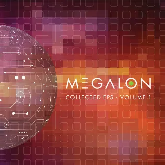 Collected EP's - Volume 1 by Megalon