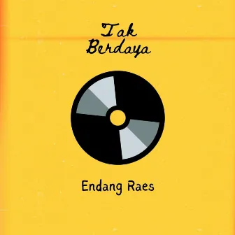 Tak Berdaya by Endang Raes