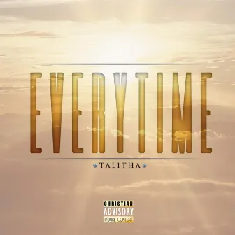 Every Time by Talitha