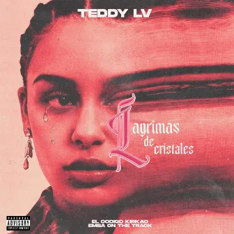 Lagrimas de Cristales by Teddy LV