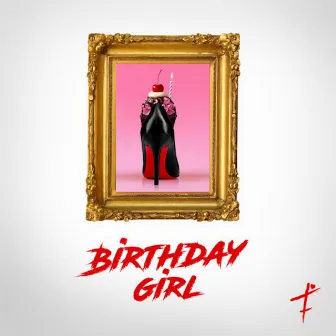 Birthday Girl by Tabius Tate