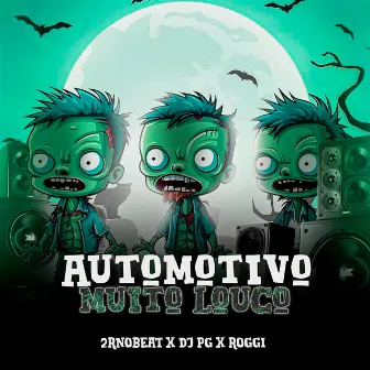 Automotivo Muito Louco by 2rNoBeat