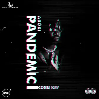 Aboki Pandemic by Cobbi Kay