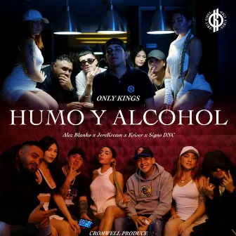 Humo y Alcohol by Cromwell