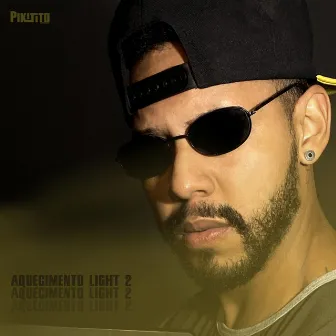 Aquecimento Light, Vol. 2 by Pikitito DJ