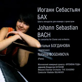 Johann Sebastian Bach: Six Concertos for Clavier and Orchestra by 