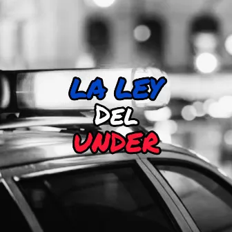 Ley del Under by Treeck Mx