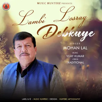 Lambi Losray Debkuye by Mohan Lal