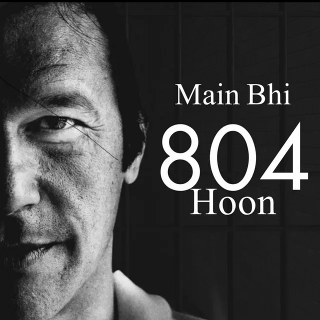 Main Bhi 804 Hoon New PTI Song