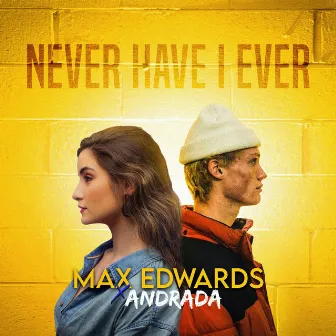 Never Have I Ever by Max Edwards