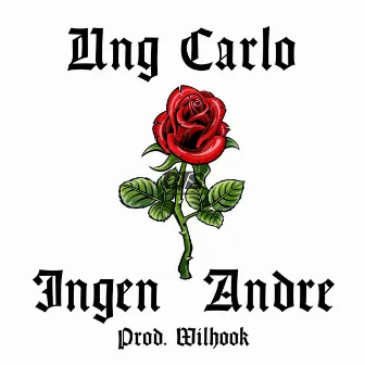 Ingen andre by Ung Carlo