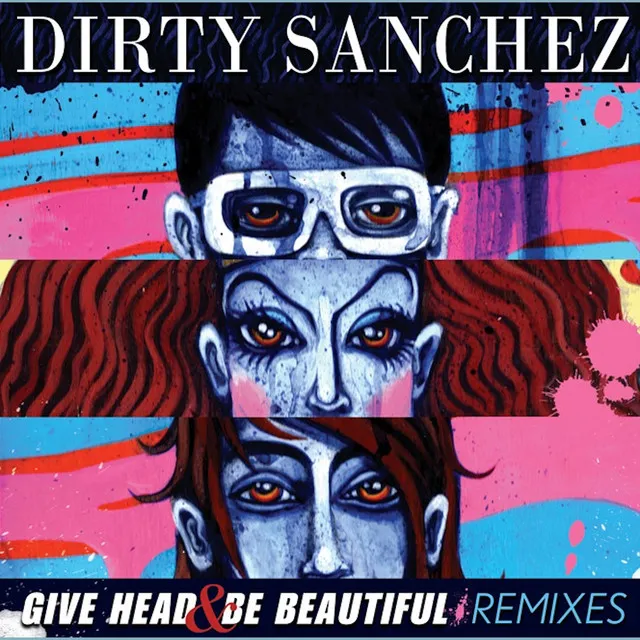 Give Head & Be Beautiful (Remixes)