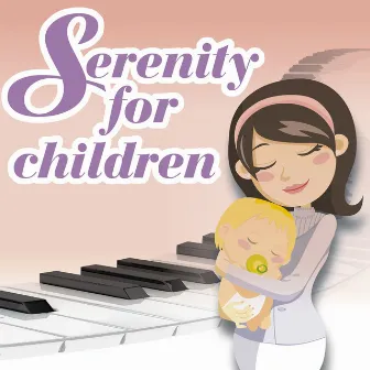 Serenity for Children (Dolci Melodie Per Il Riposo Del Bambino) by Giannantonio Mutto