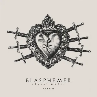 Stabat Mater (MMXXIII) by Blasphemer